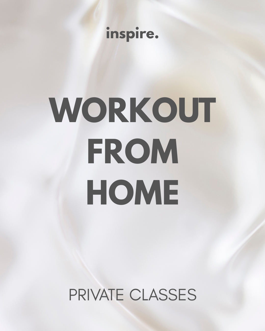 PRIVATE CLASSES - WORKOUT FROM HOME